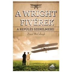 A Wright fivérek - A repülés szerelmesei