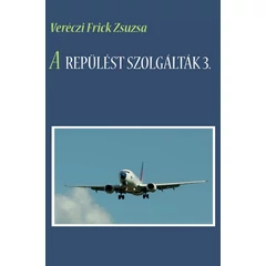 A repülést szolgálták 3.