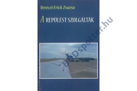 A repülést szolgálták