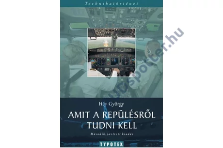 Amit a repülésről tudni kell