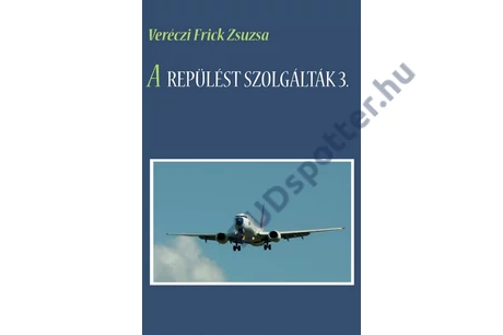 A repülést szolgálták 3