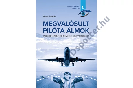 Megvalósult pilóta álmok