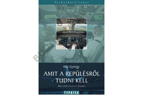Amit a repülésről tudni kell