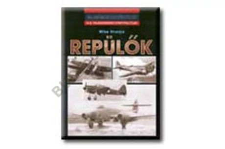 Repülők - 20. századi haditörténet