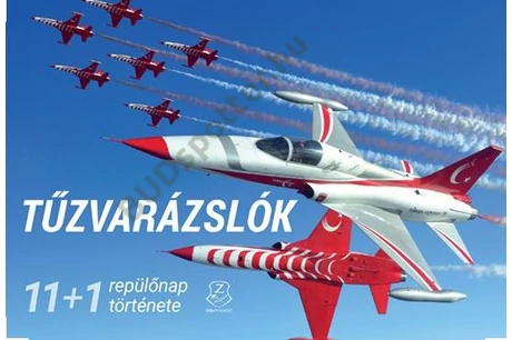 Tűzvarázslók 11+1 repülőnap története